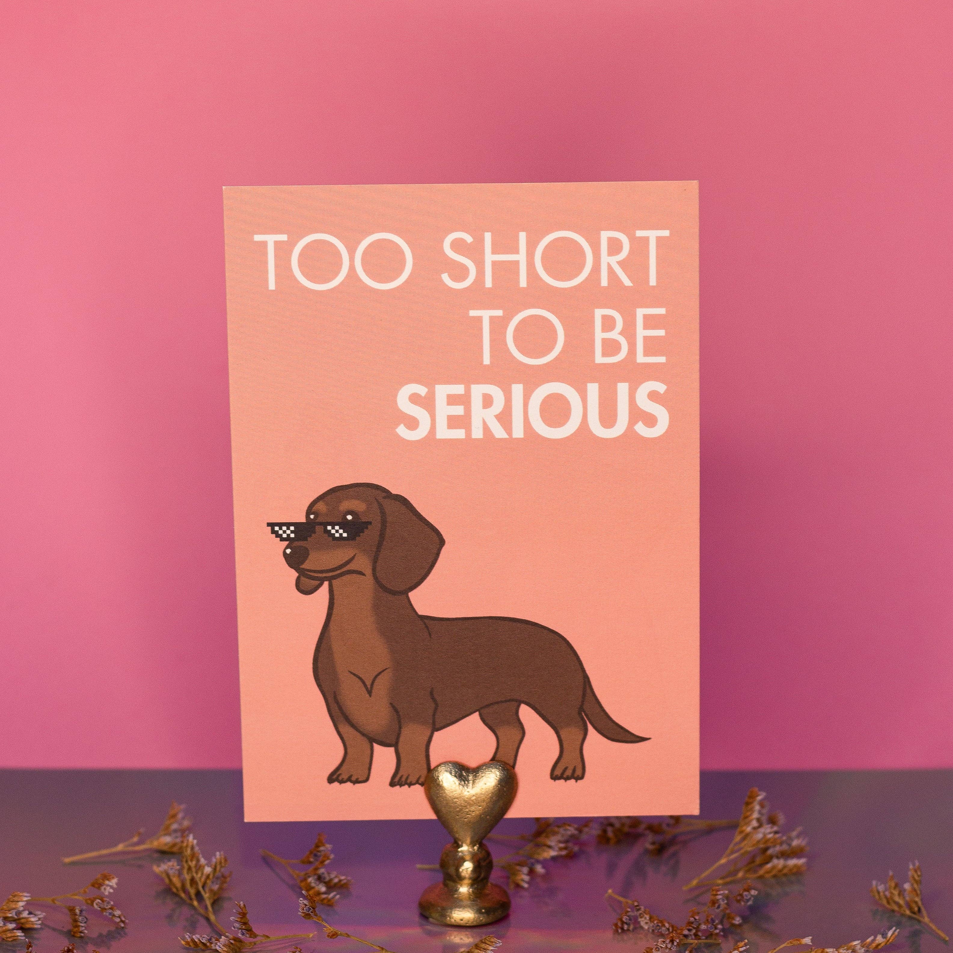 Carte - TOO SHORT TO BE SERIOUS